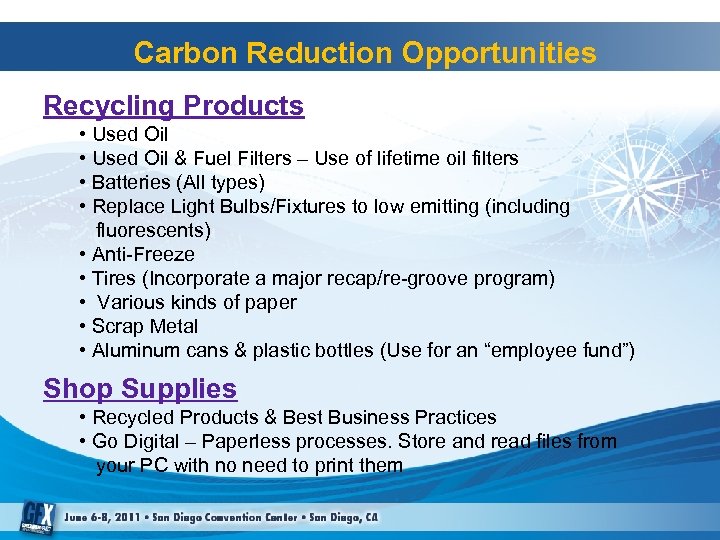 Carbon Reduction Opportunities Recycling Products • Used Oil & Fuel Filters – Use of