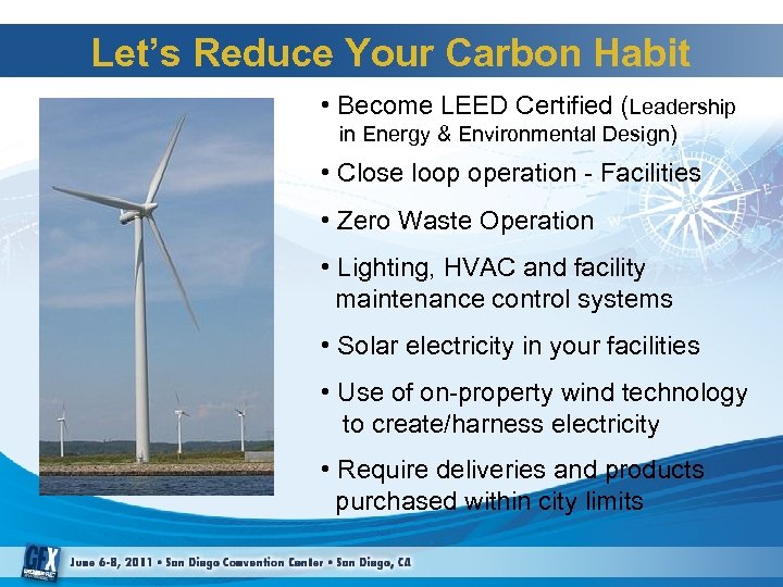 Let’s Reduce Your Carbon Habit • Become LEED Certified (Leadership in Energy & Environmental