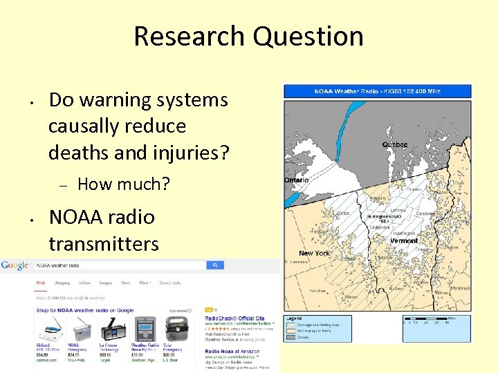 Research Question • Do warning systems causally reduce deaths and injuries? • How much?