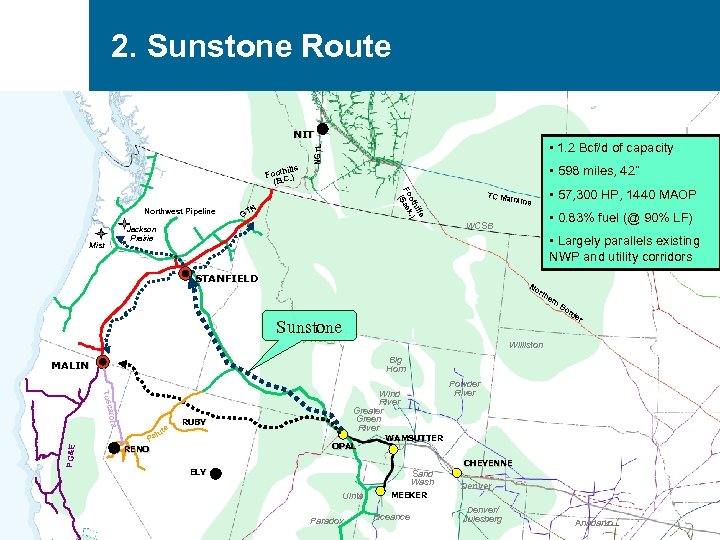 2. Sunstone Route NIT • 598 miles, 42” ills oth. ) Fo ask (S