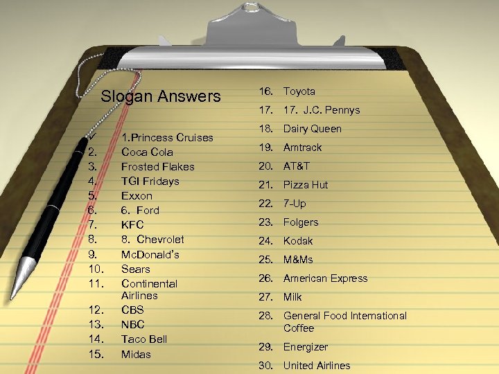 Slogan Answers ü 2. 3. 4. 5. 6. 7. 8. 9. 10. 11. 12.