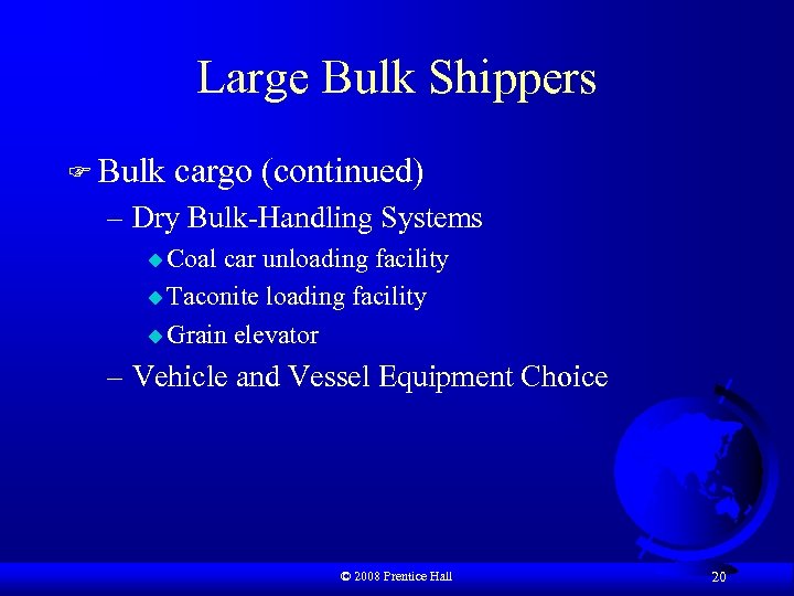 Large Bulk Shippers F Bulk cargo (continued) – Dry Bulk-Handling Systems u Coal car