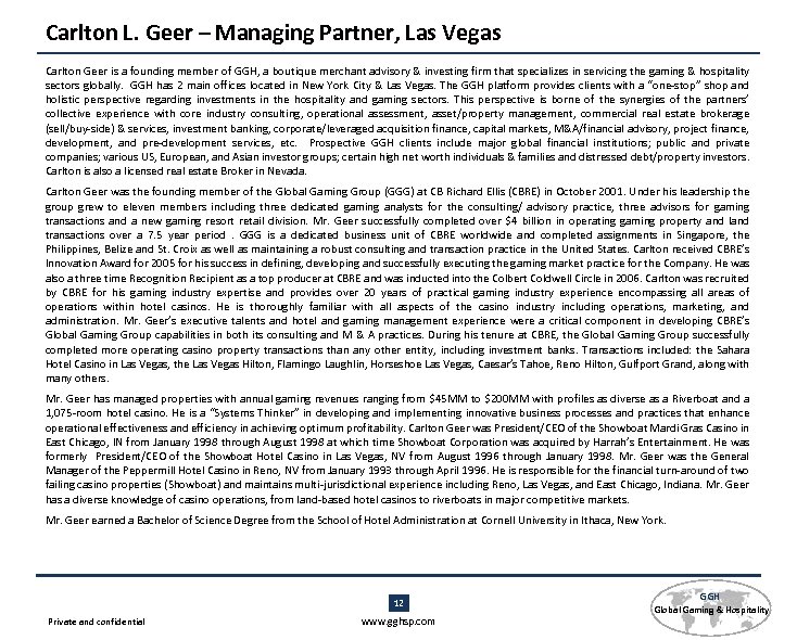 Carlton L. Geer – Managing Partner, Las Vegas Carlton Geer is a founding member