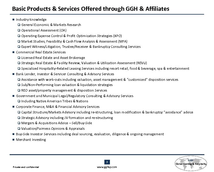 Basic Products & Services Offered through GGH & Affiliates n Industry Knowledge q General