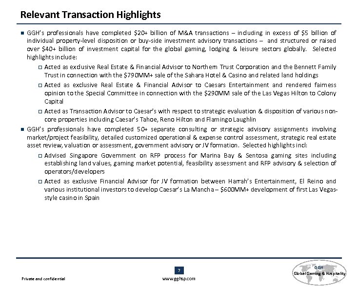 Relevant Transaction Highlights n n GGH’s professionals have completed $20+ billion of M&A transactions