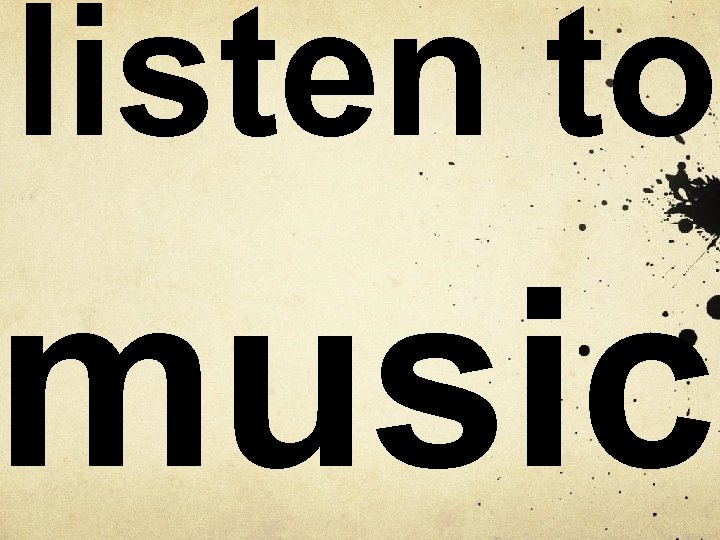 listen to music 