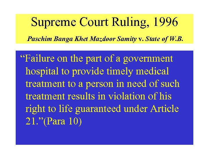 Supreme Court Ruling, 1996 Paschim Banga Khet Mazdoor Samity v. State of W. B.
