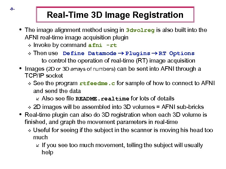 -9 - Real-Time 3 D Image Registration • The image alignment method using in