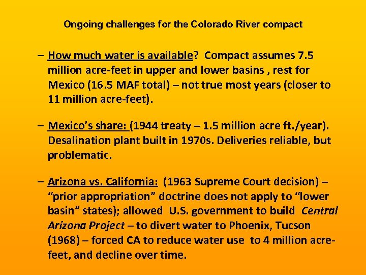 Ongoing challenges for the Colorado River compact – How much water is available? Compact