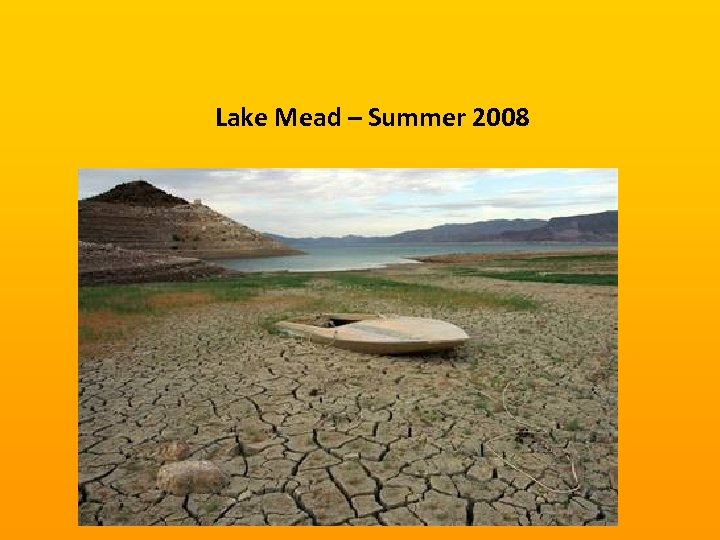 Lake Mead – Summer 2008 