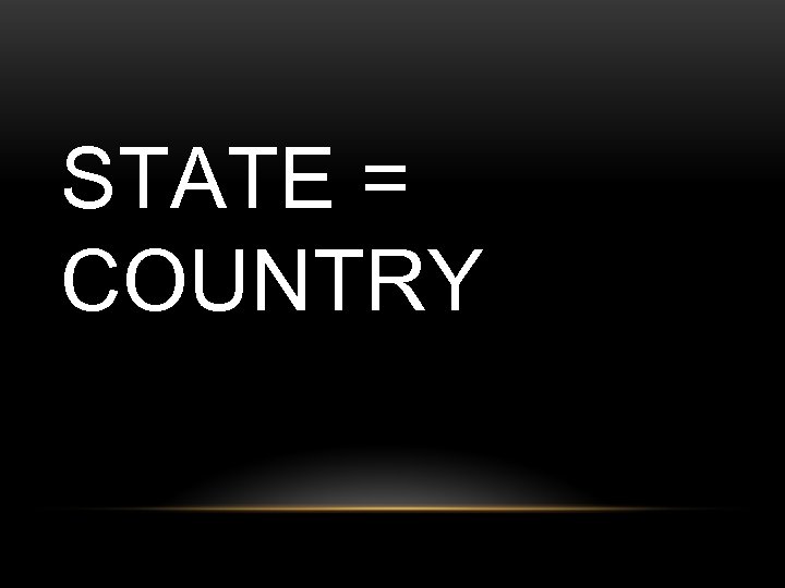 STATE = COUNTRY © 2011 Pearson Education, Inc. 
