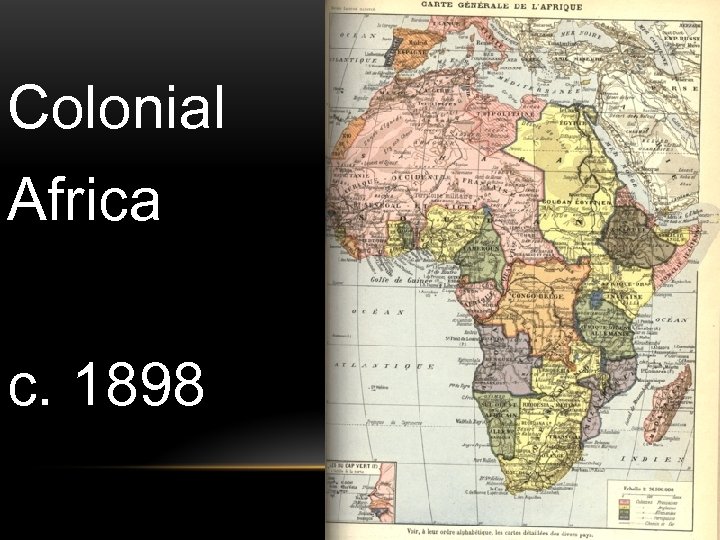 Colonial Africa c. 1898 © 2011 Pearson Education, Inc. 
