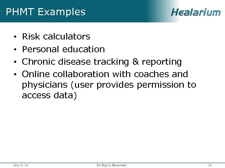 PHMT Examples • • Risk calculators Personal education Chronic disease tracking & reporting Online