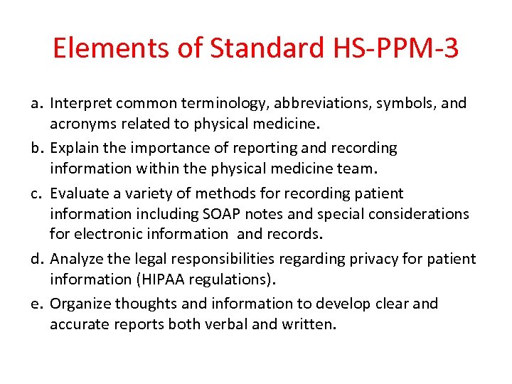 Elements of Standard HS-PPM-3 a. Interpret common terminology, abbreviations, symbols, and acronyms related to