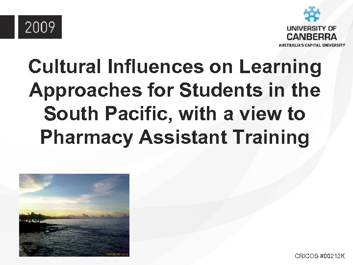 Cultural Influences on Learning Approaches for Students in the South Pacific, with a view