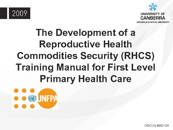 The Development of a Reproductive Health Commodities Security (RHCS) Training Manual for First Level