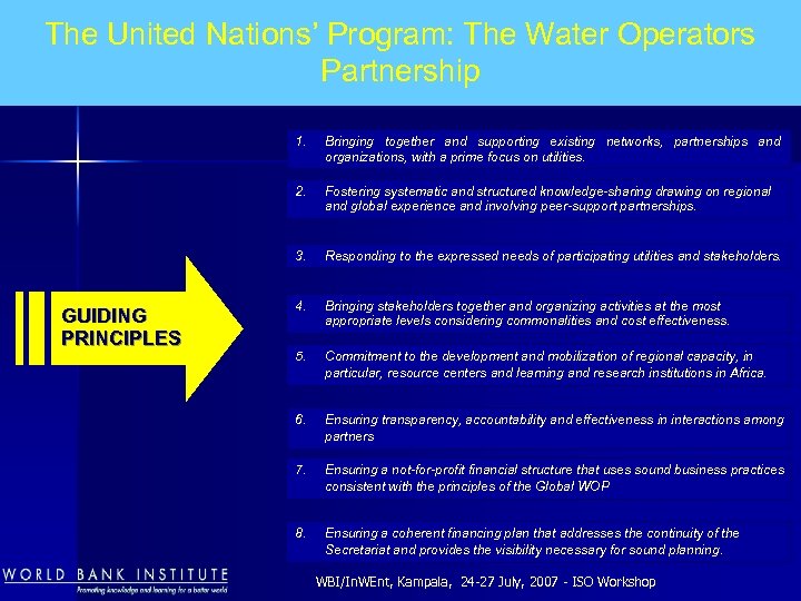 The United Nations’ Program: The Water Operators Partnership 1. 2. Fostering systematic and structured