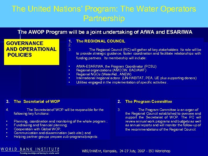 The United Nations’ Program: The Water Operators Partnership The AWOP Program will be a