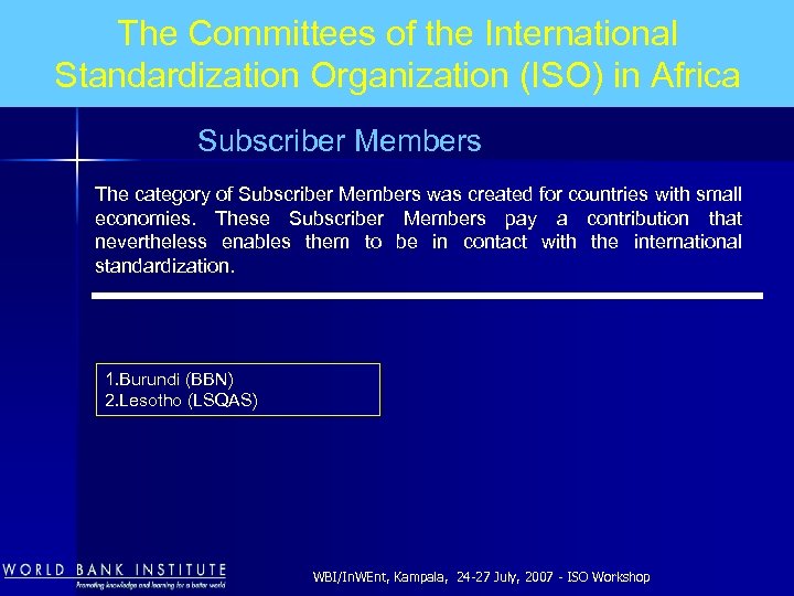 The Committees of the International Standardization Organization (ISO) in Africa Subscriber Members The category