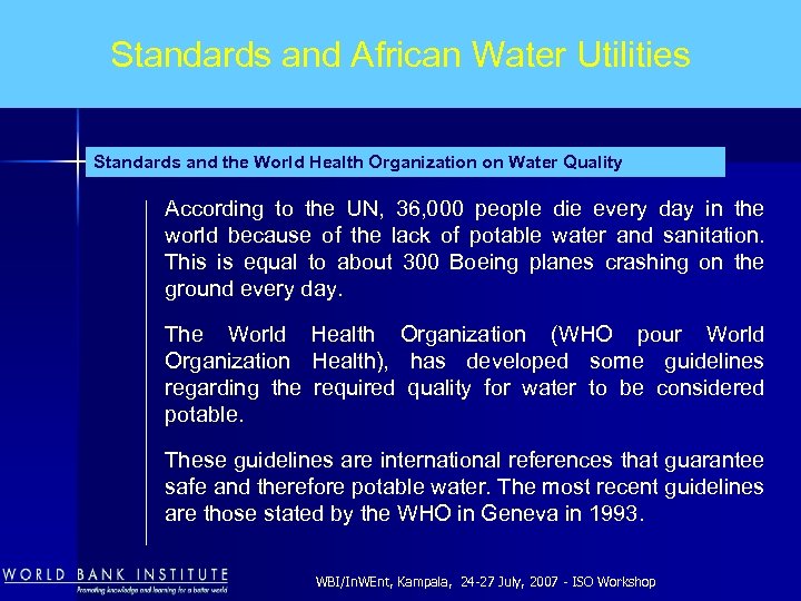 Standards and African Water Utilities Standards and the World Health Organization on Water Quality