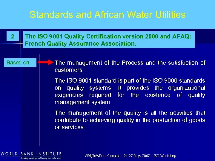 Standards and African Water Utilities 2 The ISO 9001 Quality Certification version 2000 and
