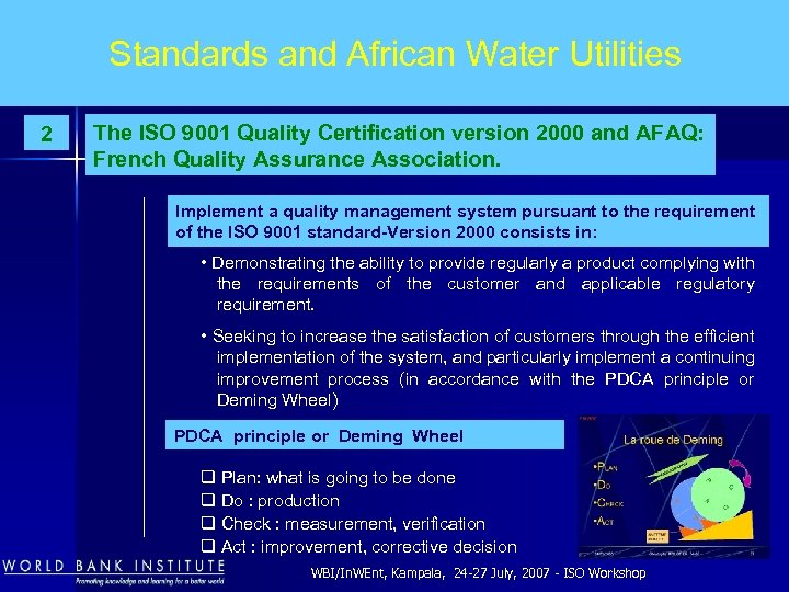 Standards and African Water Utilities 2 The ISO 9001 Quality Certification version 2000 and