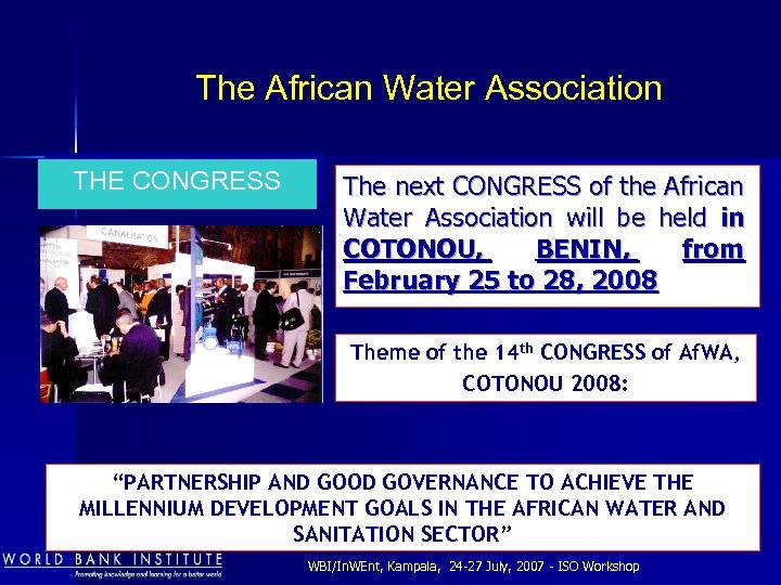 The African Water Association THE CONGRESS The next CONGRESS of the African Water Association