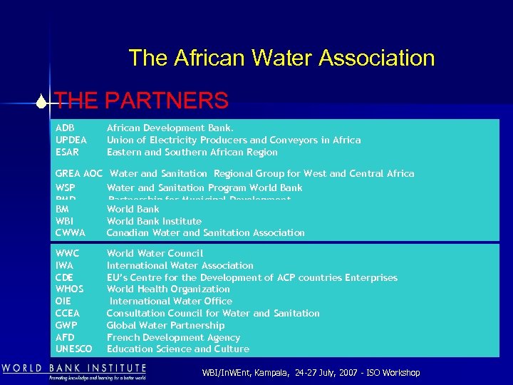 The African Water Association S THE PARTNERS ADB UPDEA ESAR African Development Bank. Union