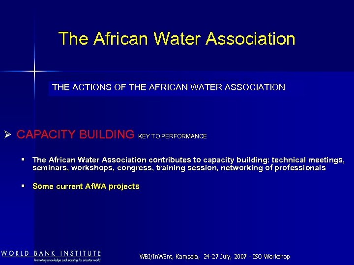 The African Water Association L’une des priorités dans les actions de THE ACTIONS OF