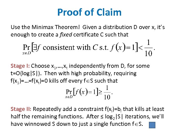 Proof of Claim Use the Minimax Theorem! Given a distribution D over x, it’s