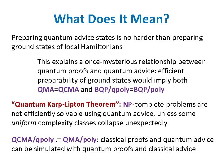 What Does It Mean? Preparing quantum advice states is no harder than preparing ground