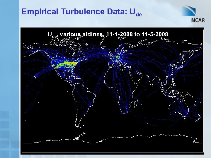 Empirical Turbulence Data: Ude, various airlines, 11 -1 -2008 to 11 -5 -2008 