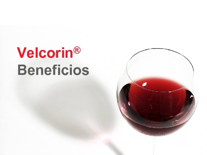 ® Velcorin Beneficios 15 Matthias Arnold 2009 CONFIDENTIAL - FOR INTERNAL USE ONLY! 