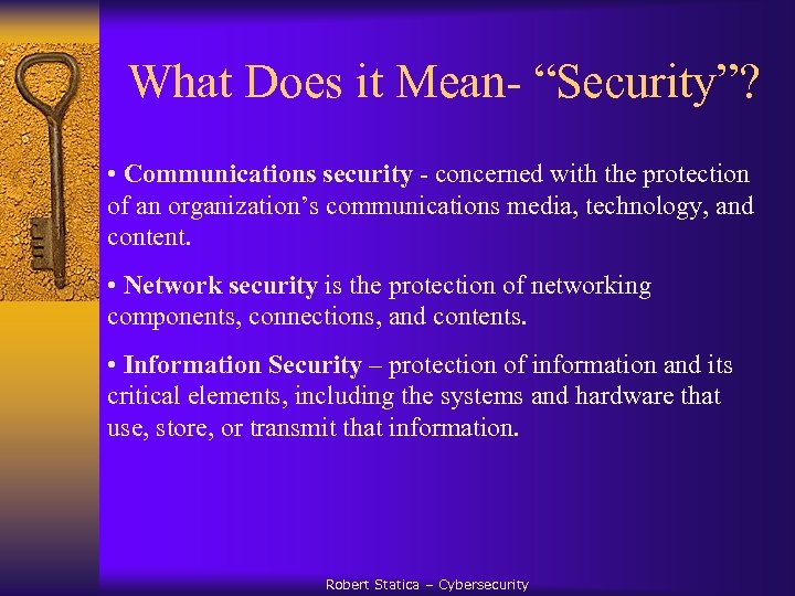 What Does it Mean- “Security”? • Communications security - concerned with the protection of
