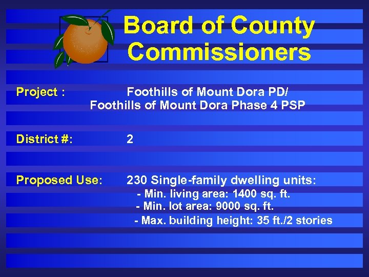 Board of County Commissioners Project : Foothills of Mount Dora PD/ Foothills of Mount