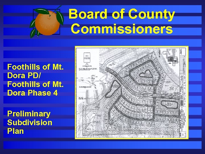 Board of County Commissioners Foothills of Mt. Dora PD/ Foothills of Mt. Dora Phase