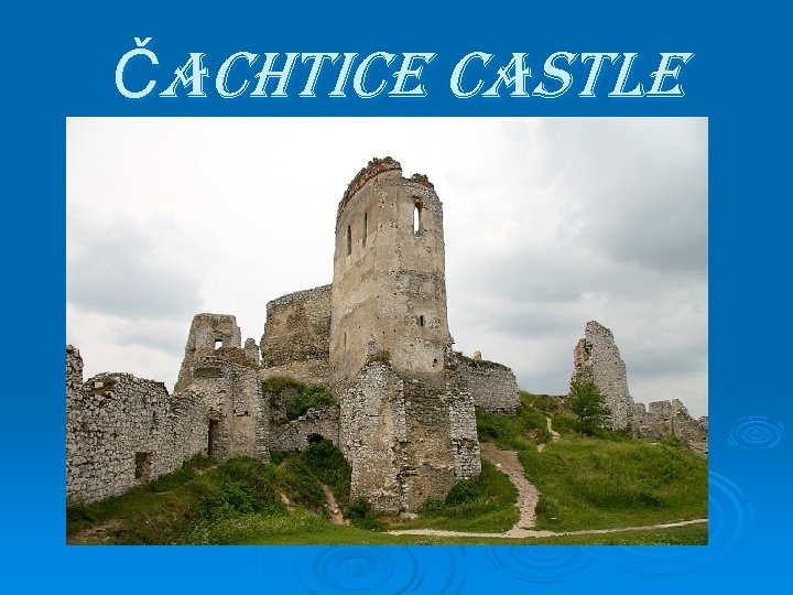 Čachtice castle 