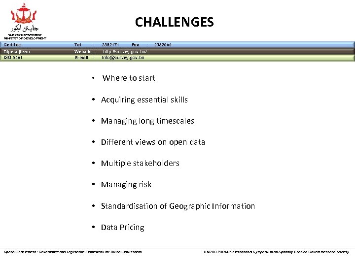 CHALLENGES SURVEY DEPARTMENT MINISTRY OF DEVELOPMENT Certified Tel : Dipersijilkan ISO 9001 Website :