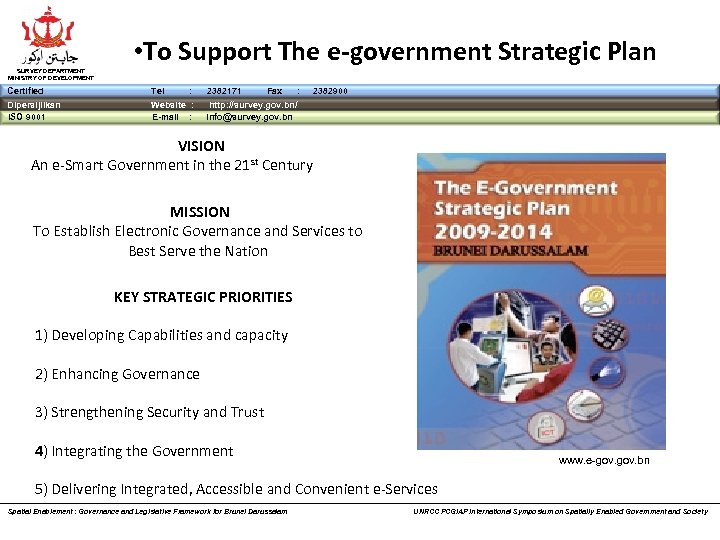 SURVEY DEPARTMENT MINISTRY OF DEVELOPMENT • To Support The e-government Strategic Plan Certified Tel