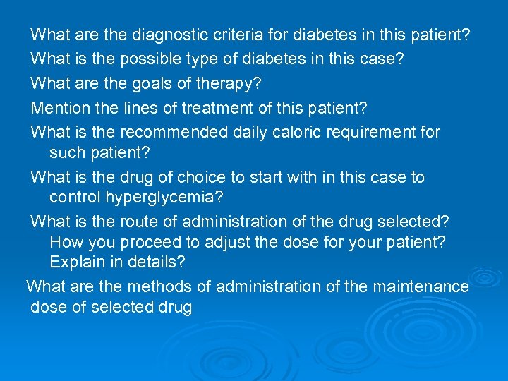 What are the diagnostic criteria for diabetes in this patient? What is the possible