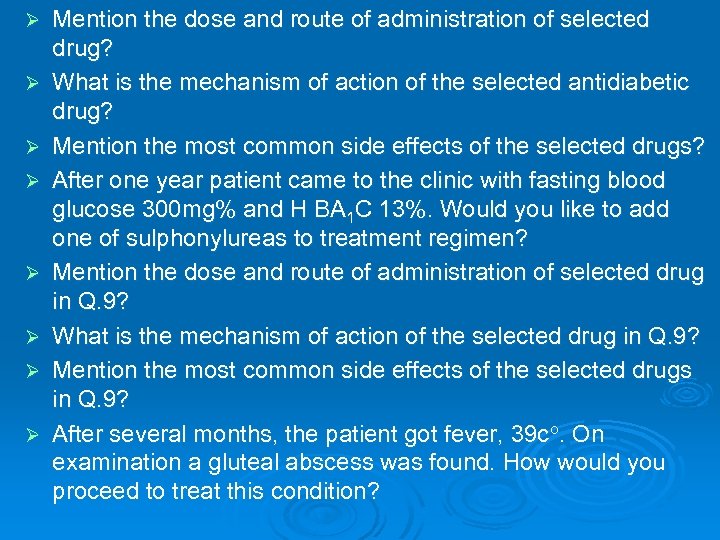 Ø Ø Ø Ø Mention the dose and route of administration of selected drug?