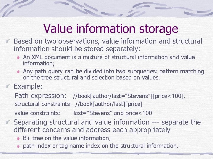 Value information storage Based on two observations, value information and structural information should be
