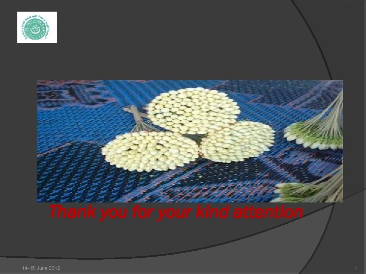 Thank you for your kind attention 14 -15 June 2012 1 