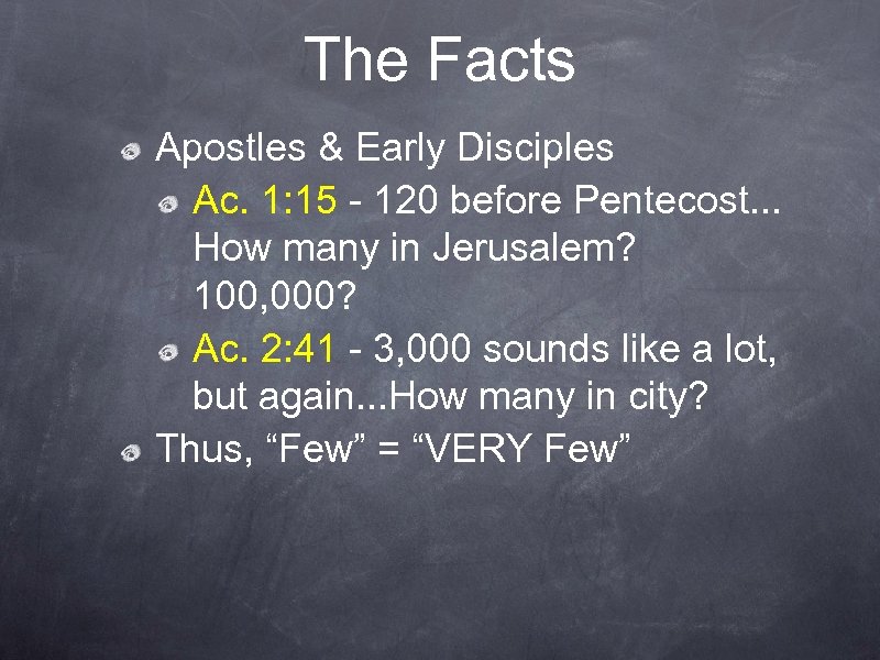 The Facts Apostles & Early Disciples Ac. 1: 15 - 120 before Pentecost. .