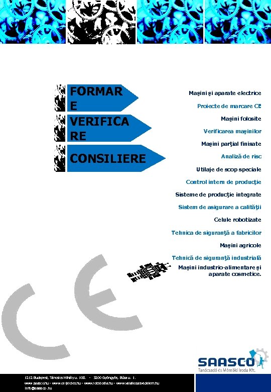 FORMAR E VERIFICA RE CONSILIERE Maşini şi aparate electrice Proiecte de marcare CE Maşini