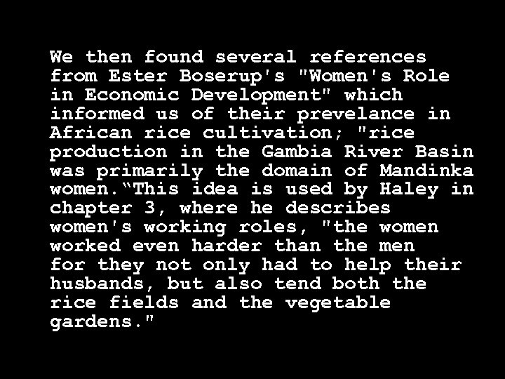 We then found several references from Ester Boserup's 