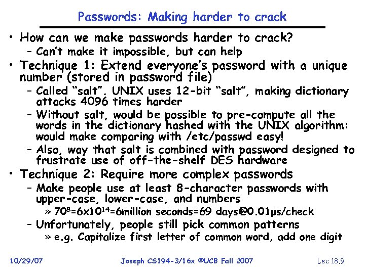 Passwords: Making harder to crack • How can we make passwords harder to crack?
