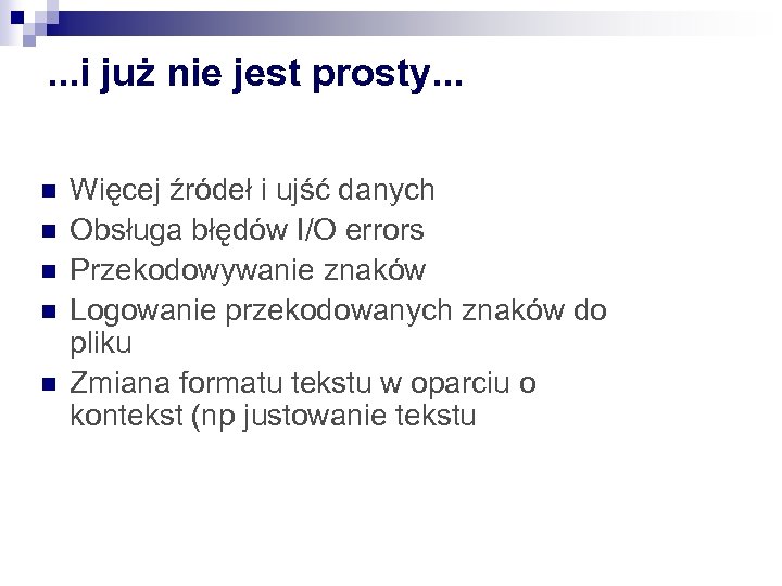 . . . i już nie jest prosty. . . n n n Więcej
