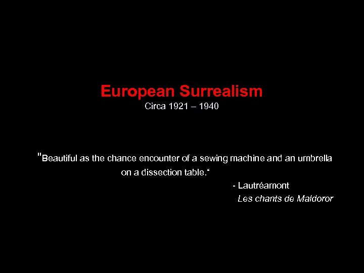 European Surrealism Circa 1921 – 1940 
