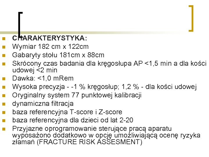 n n n CHARAKTERYSTYKA: Wymiar 182 cm x 122 cm Gabaryty stołu 181 cm